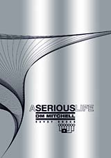 A Serious Life